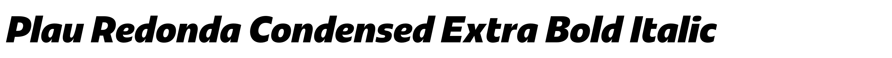 Plau Redonda Condensed Extra Bold Italic